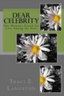 Dear Celebrity : One Woman's Search For Love Among The Stars - Book