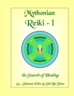 Mythonian Reiki - I : In Search Of Healing - Book