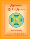 Mythonian Reiki Master : Ancient Healing - Book