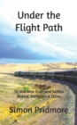 Under the Flight Path : 15,000 kms Overland Across Russia, Mongolia & China - Book