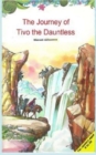 The Journey of Tivo the Dauntless - Book