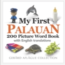 My First Palauan 200 Picture Word Book - Book