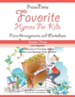 Favorite Hymns for Kids (Volume 3) : A Collection of Five Easy Hymns for the Late Beginner Piano Student - Book