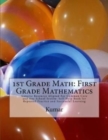 1st Grade Math : First Grade Mathematics: Generic Resource Aligned For Common Core and Any School System: Self-Help Book for Repeated Practice and Successful Learning - Book