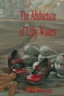 The Abduction of Lilly Waters - Book
