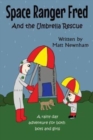 Space Ranger Fred and The Umbrella Rescue - Book