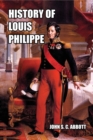 History of Louis Philippe : King of the French - Book