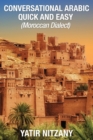 Conversational Arabic Quick and Easy : Moroccan Dialect - Book