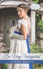So Very Unexpected : A Pride and Prejudice Variation Novel - Book