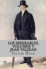 Los miserables, volumen V Jean Valjean (Spanish Edition) - Book