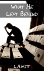 What He Left Behind - Book