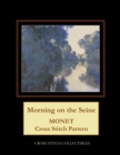 Morning on the Seine : Monet cross stitch - Book