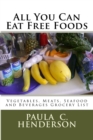 All You Can Eat Free Foods : Vegetables, Meats, Seafood and Beverages Grocery List - Book