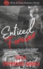 Enticed Forever : A Bad Boy Romance - Book