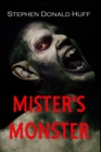 Mister's Monster : Death Eidolons: Collected Short Stories 2014 - Book