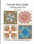 Canada Barn Quilt Coloring Book Two - Book