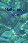 Mutter Erde : Wasser - Book