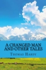 A changed man and other tales (Classic Edition) - Book