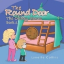 The Round Door : The Cubby House - Book