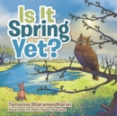Is It Spring Yet? - eBook