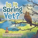 Is It Spring Yet? - Book