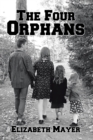 The Four Orphans : Edited by Sonya Mayer-Cox - eBook