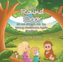 The Round Door: Oh No! Shayla Ate the Wrong Mushrooms Again - Book