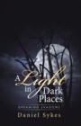 A Light in Dark Places : Dreaming Shadows - eBook