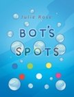 Bot's Spots - Book