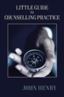 Little Guide to Counselling Practice - Book