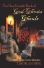 The Ness Fireside Book of God Ghosts Ghouls and Other True Stories - eBook