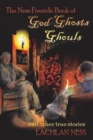 The Ness Fireside Book of God Ghosts Ghouls and Other True Stories - Book