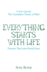 Everything Starts with Life : Theories That Limit World Peace - Book