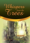 Whispers from the Trees : The Book - Book