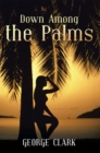 Down Among the Palms - eBook