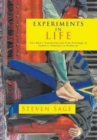 Experiments in Life : One Man's Transformation from Privilege to Pathetic, Penitent to Professor - Book
