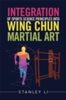 Integration of Sports Science Principles Into Wing Chun Martial Art - Book