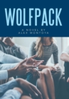 Wolfpack : A Novel by Alex Montoya - Book