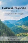 Lyrical ri-&#712;zil-y&#601;n(t)s : Strength from the Struggle - Book