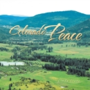Colorado Peace : Finding Peace Through the Beauty of Nature - eBook