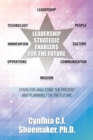 Leadership Strategic Enablers for the Future : Stars for Analyzing the Present and Planning for the Future - Book