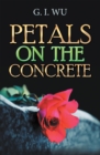 Petals on the Concrete - eBook