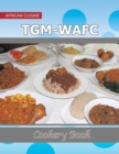 Tgm-Wafc Cookery Book : African Cuisine - Book