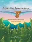 Meet the Bambearzo : A Lesson Learned: No More Bullying - Book