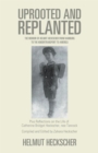 Uprooted and Replanted : The Memoir of Helmut Heckscher from Hamburg to the Kindertransport to America - eBook