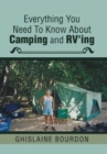 Everything You Need to Know about Camping and RV'Ing - Book