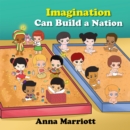 Imagination Can Build a Nation - eBook