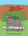 Mr. Whiskers : My Shy Spring Friend - Book