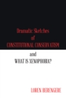 Dramatic Sketches of Constitutional Conservatism and What Is Xenophobia? - eBook