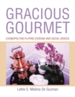 Gracious Gourmet : Cosmopolitan Filipino Cooking and Social Graces - Book